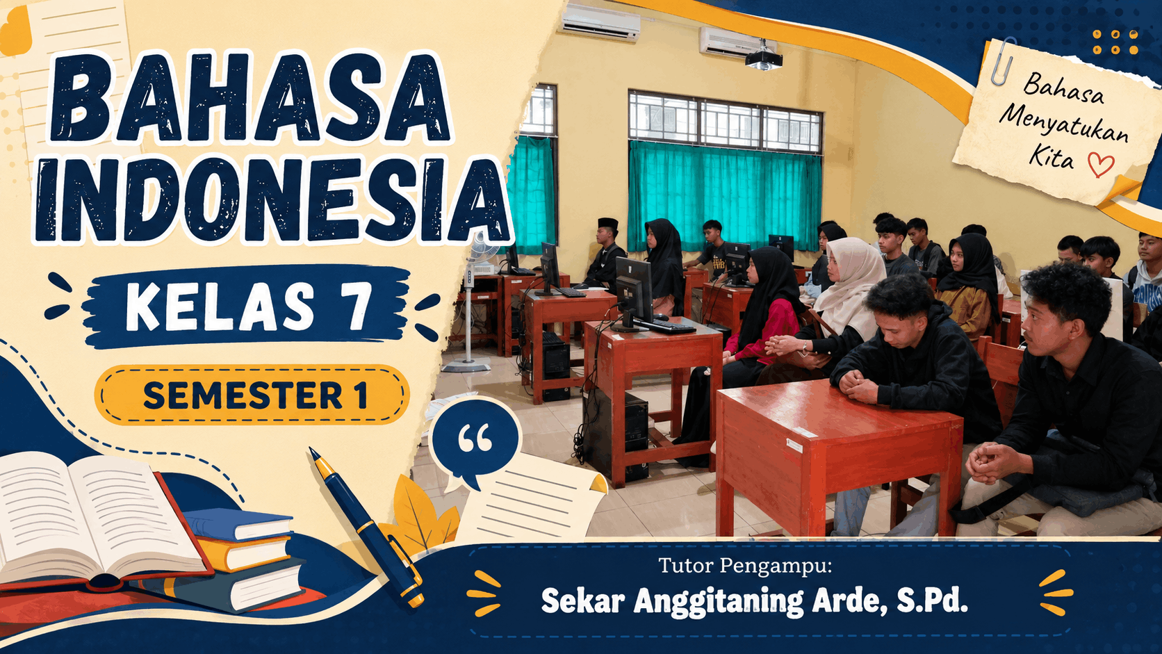 BAHASA INDONESIA KELAS 7 - SEMESTER 1