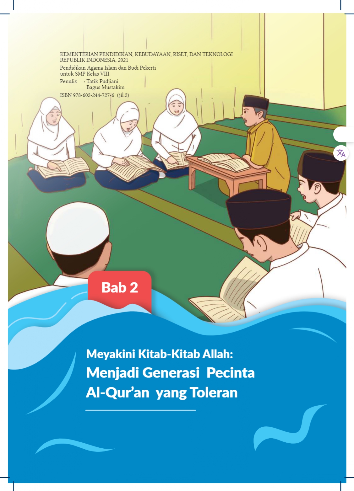 BAB 2 (Kelas 8 Semester 1) PAI & Budi Pekerti BAB 2 => MEYAKINI KITAB-KITAB ALLAH: MENJADI GENERASI PECINTA AL-QUR'AN YANG TOLERAN