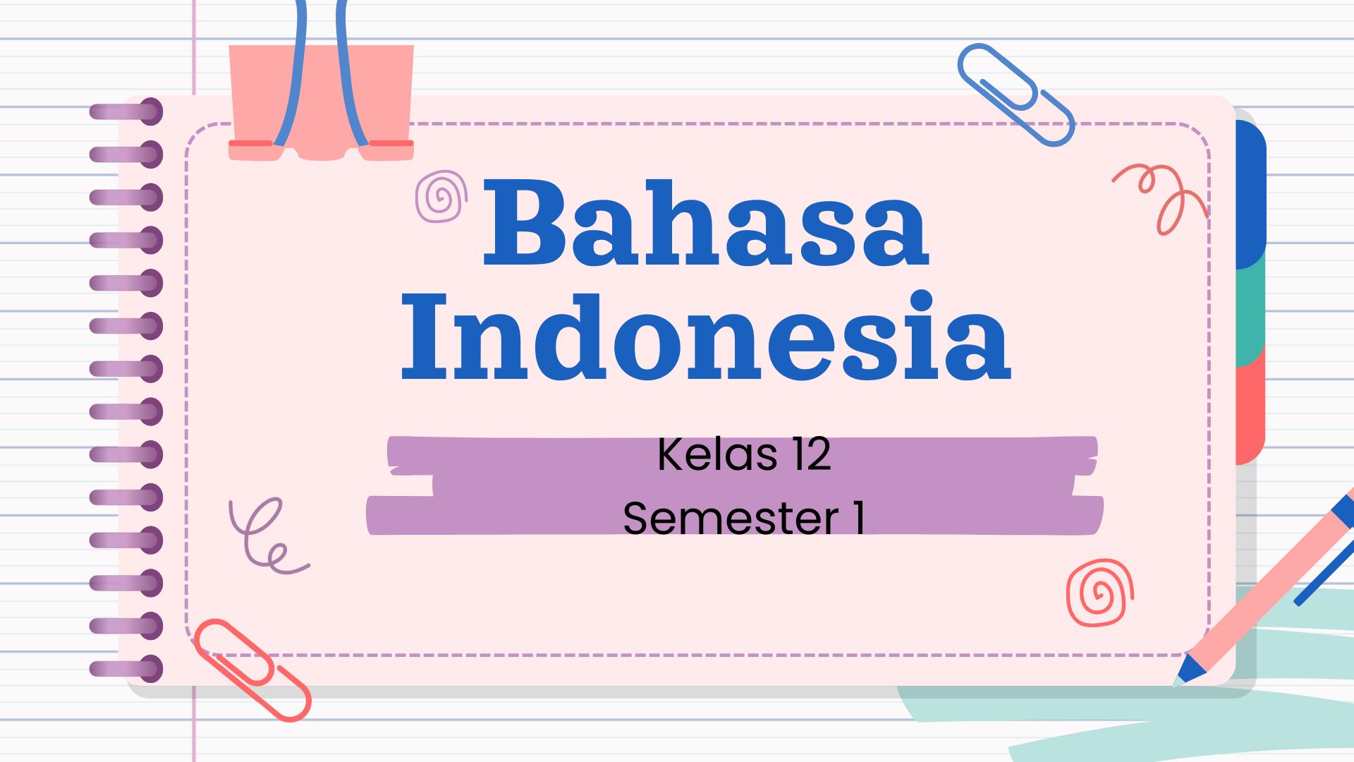 Bahasa Indonesia Kelas 12 Semester 1