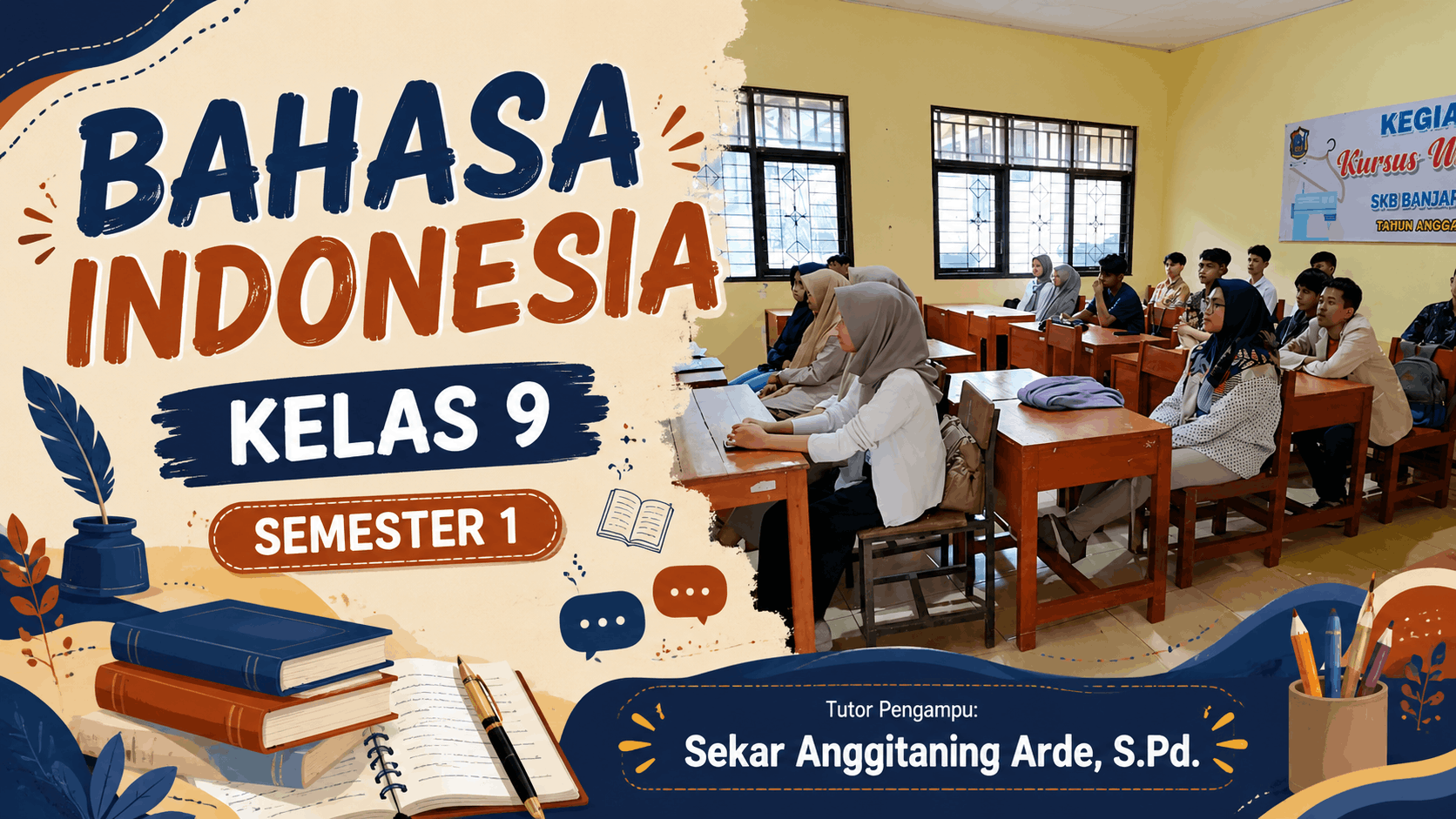 BAHASA INDONESIA KELAS 9 - SEMESTER 1